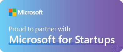 Proud to partner with Microsoft for Startups